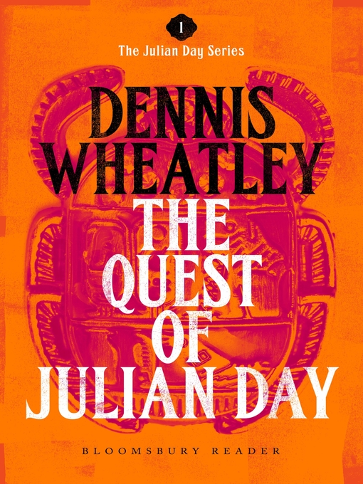 Title details for The Quest of Julian Day by Dennis Wheatley - Available